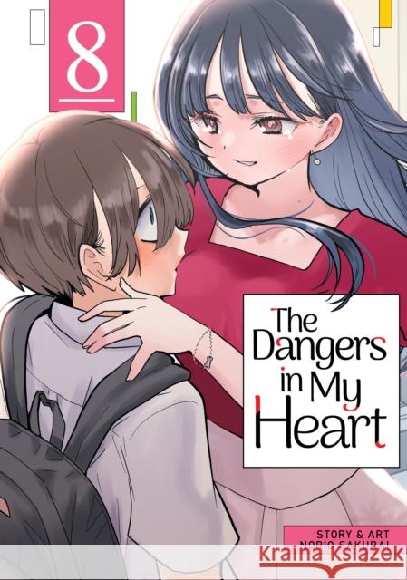 The Dangers in My Heart Vol. 8 Norio Sakurai 9798888433874 