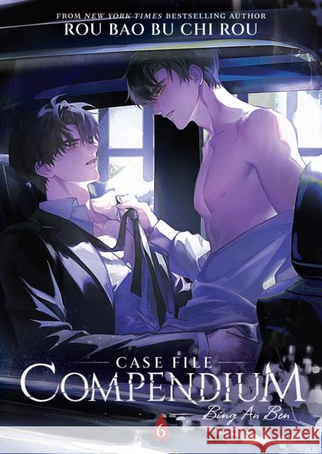 Case File Compendium: Bing An Ben (Novel) Vol. 6 Rou Bao Bu Chi Rou 9798888434567 Seven Seas Entertainment, LLC