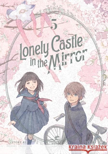 Lonely Castle in the Mirror (Manga) Vol. 5 Mizuki Tsujimura 9798888434635