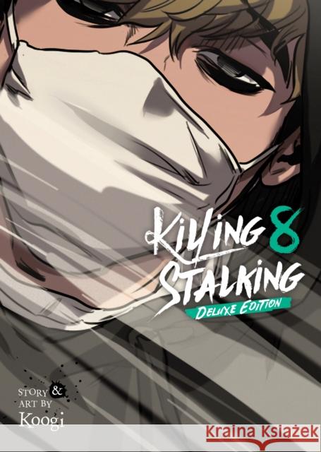 Killing Stalking: Deluxe Edition Vol. 8 Koogi 9798888434734 Seven Seas Entertainment, LLC