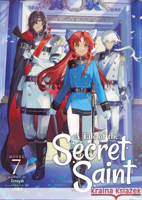 A Tale of the Secret Saint (Light Novel) Vol. 7 Touya 9798888436769 Seven Seas Entertainment, LLC