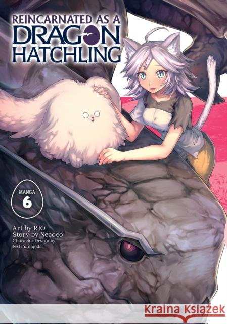 Reincarnated as a Dragon Hatchling (Manga) Vol. 6 Necoco 9798888438053