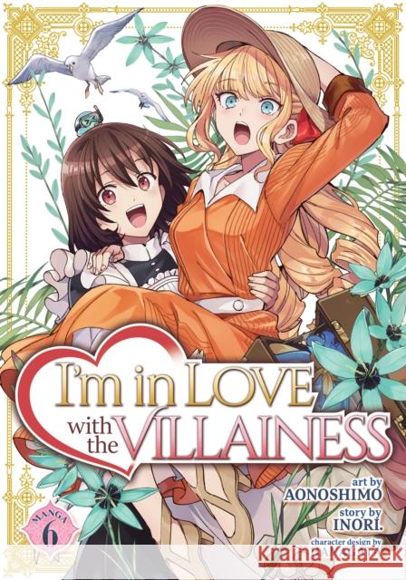 I'm in Love with the Villainess (Manga) Vol. 6  9798888438145 