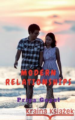Modern Relationships Priya Gopal   9798888492321 Notion Press