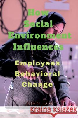 How Social Environment Influences John Lok   9798888492826 Notion Press