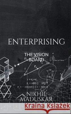 Enterprising Nikhil Maduskar   9798888495926