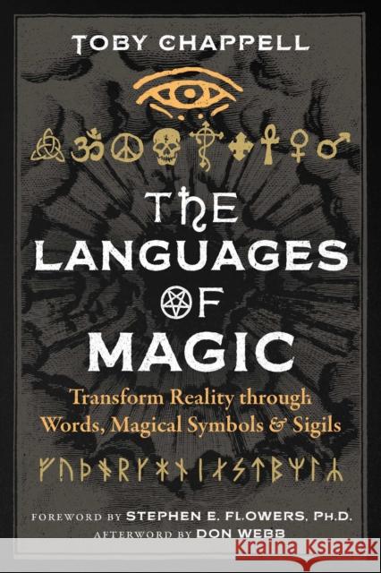 The Languages of Magic Toby Chappell 9798888500675 Inner Traditions Bear and Company