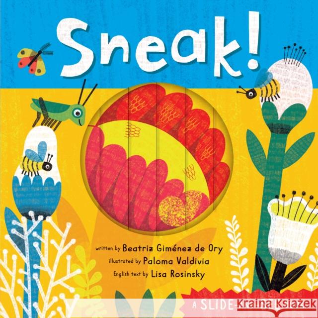 Sneak! Beatriz Gimenez de Ory 9798888590195 Barefoot Books Ltd