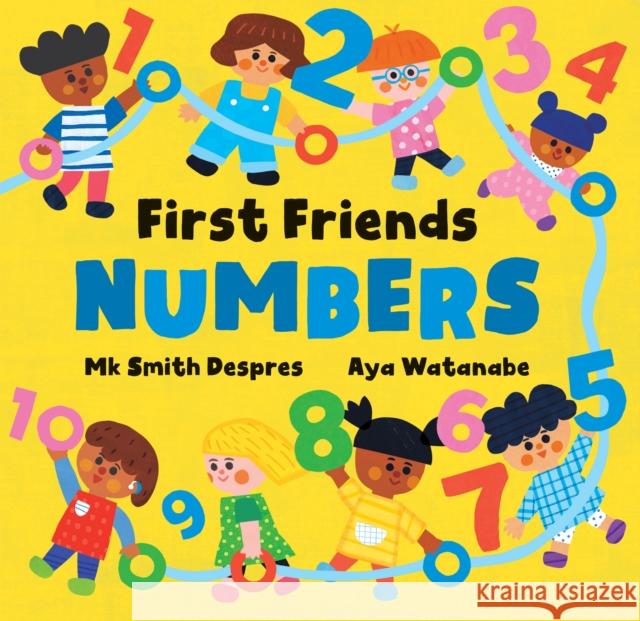 First Friends: Numbers Mk Smith Despres 9798888592243 Barefoot Books Ltd