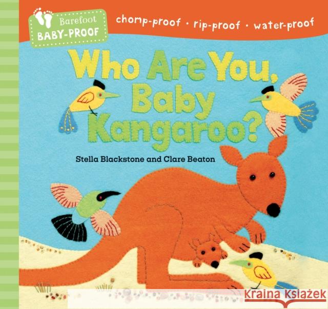 Barefoot Baby-Proof: Who Are You, Baby Kangaroo? Stella Blackstone 9798888594759