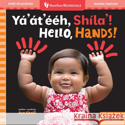Hello, Hands! (Bilingual Navajo & English) Khalil, Aya 9798888597392