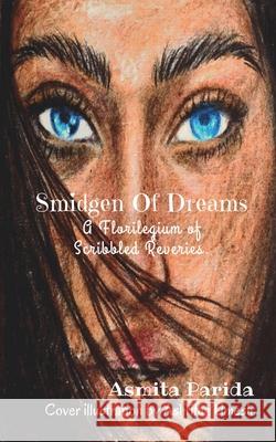 Smidgen Of Dreams Asmita Parida 9798888692158