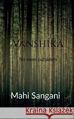 Vanshika Mahi Sangani   9798888692226 Notion Press