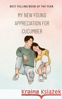 My newfound appreciation for cucumber Sagar S 9798888692462