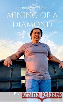 Mining Of A Diamond Barira Siddiqui 9798888694473