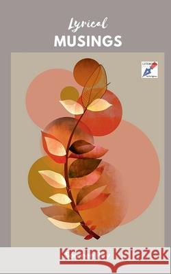 Lyrical Musings Soumen Roy 9798888697771
