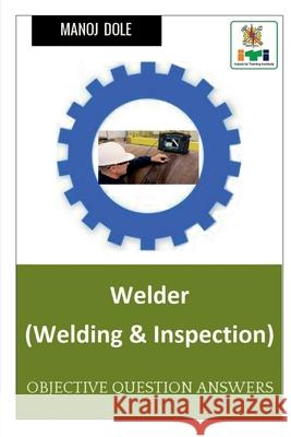 Welder (Welding & Inspection) Manoj Dole 9798888697924