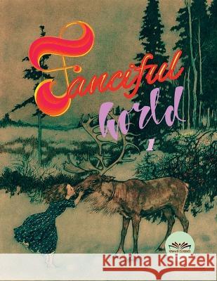 Fanciful World-1 Kappiya Classics 9798888698419 Notion Press, Inc.