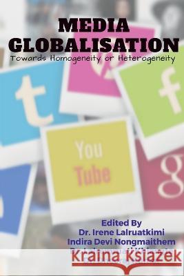 Media Globalisation Editors- Irene 9798888698563 Notion Press, Inc.