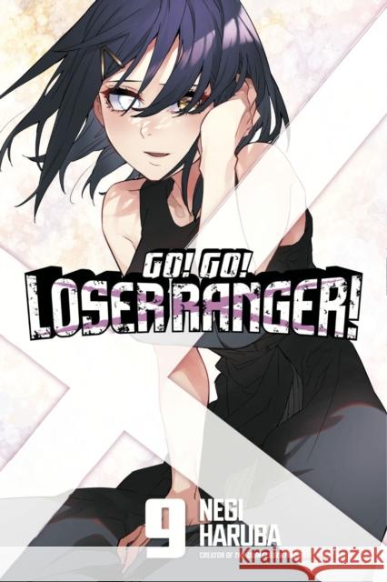 Go! Go! Loser Ranger! 9 Negi Haruba 9798888770436