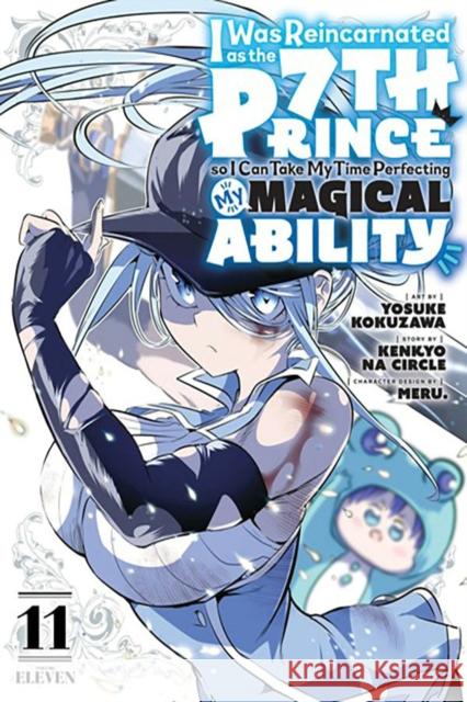 I Was Reincarnated as the 7th Prince so I Can Take My Time Perfecting My Magical Ability 11  9798888770511 Kodansha America, Inc