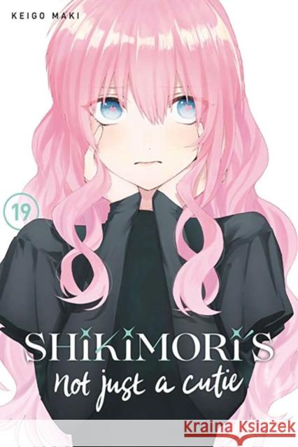 Shikimori's Not Just a Cutie 19 Keigo Maki 9798888770658 Kodansha America, Inc