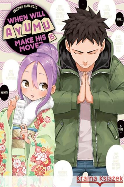 When Will Ayumu Make His Move? 15 Soichiro Yamamoto 9798888770788 Kodansha America, Inc