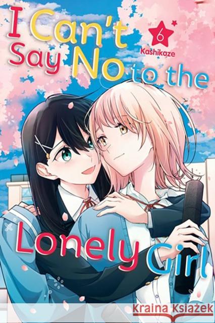 I Can't Say No to the Lonely Girl 6 Kashikaze 9798888771143 Kodansha America, Inc