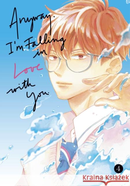 Anyway, I'm Falling In Love With You. 4 Mitsui, Haruka 9798888771181