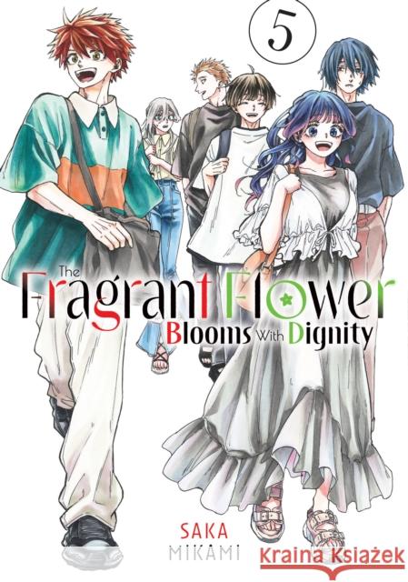 The Fragrant Flower Blooms With Dignity 5 Mikami, Saka 9798888771426 Kodansha America, Inc