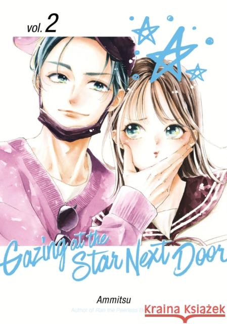 Gazing at the Star Next Door 2 Ammitsu 9798888771839 Kodansha America, Inc