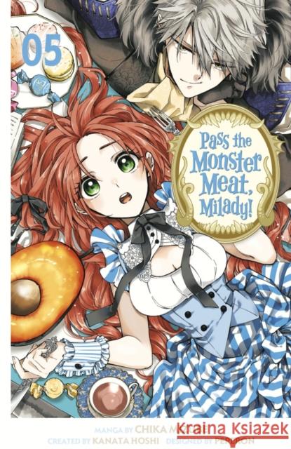 Pass the Monster Meat, Milady! 5 Chika Mizube 9798888772577 Kodansha America, Inc
