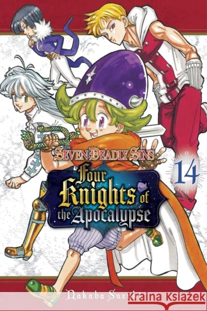 The Seven Deadly Sins: Four Knights of the Apocalypse 14 Nakaba Suzuki 9798888773079 Kodansha America, Inc