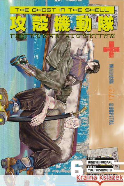 The Ghost in the Shell: The Human Algorithm 6 Junichi Fujisaku 9798888773260 Kodansha America, Inc
