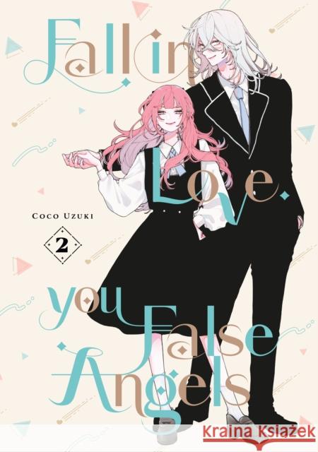 Fall In Love, You False Angels 2 Uzuki, Coco 9798888773789 Kodansha America, Inc