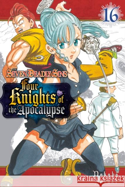 The Seven Deadly Sins: Four Knights of the Apocalypse 16 Nakaba Suzuki 9798888773963