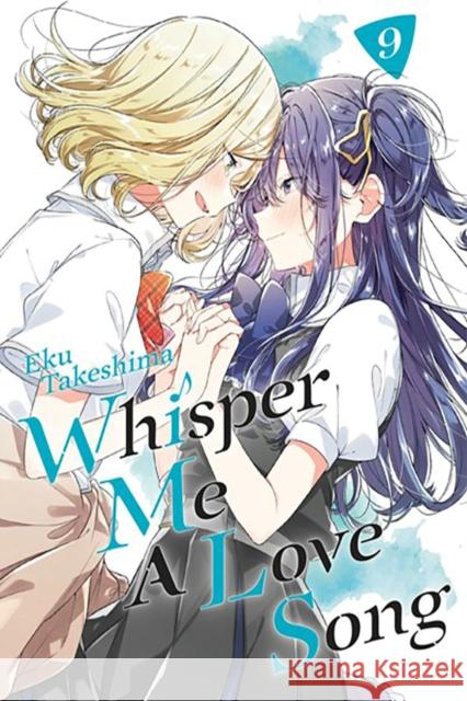 Whisper Me a Love Song 9 Eku Takeshima 9798888773994 Kodansha America, Inc