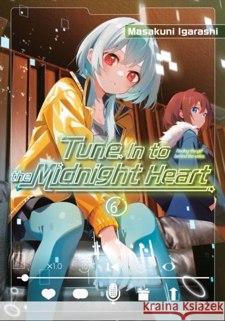 Tune In to the Midnight Heart 6 Masakuni Igarashi 9798888775653 