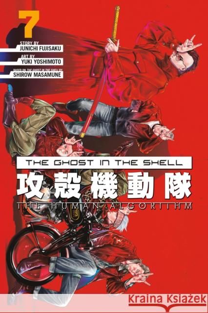 The Ghost in the Shell: The Human Algorithm 7 Junichi Fujisaku 9798888775684 Kodansha America, Inc