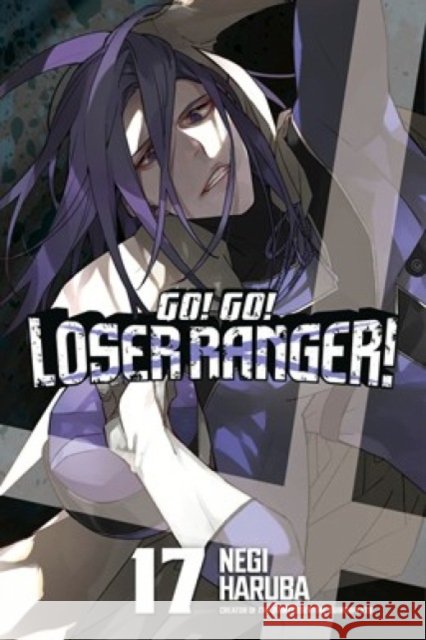 Go! Go! Loser Ranger! 17 Negi Haruba 9798888776230