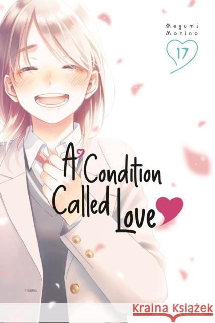A Condition Called Love 17 Megumi Morino 9798888777411