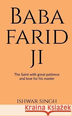 Baba Farid Ji Ishwar Singh 9798888832080 Notion Press, Inc.