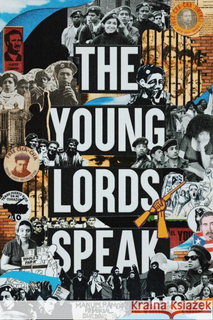 The Young Lords Speak  9798888904541 Haymarket Books