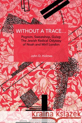 Without a Trace… John D. Holmes 9798888909164