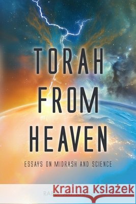 Torah from Heaven: Essays on Midrash and Science Kahn, Ari 9798888940488