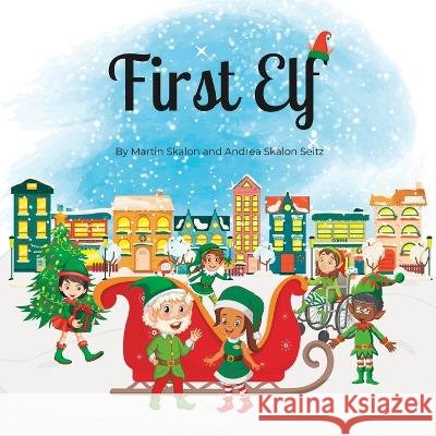 First Elf Andrea Skalon Seitz Martin Skalon  9798888950517