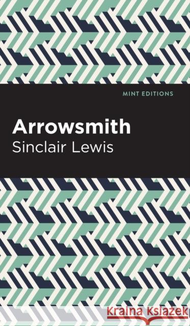 Arrowsmith Sinclair Lewis 9798888970973 Mint Editions