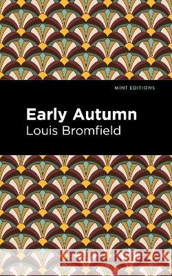 Early Autumn Louis Bromfield Mint Editions  9798888970980 Mint Editions