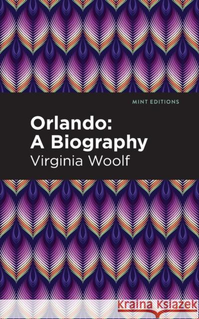 Orlando: A Biography Virginia Woolf 9798888971017 Mint Editions