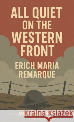 All Quiet on the Western Front Remarque, Erich Maria, Editions, Mint 9798888976906 Mint Editions